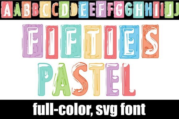 Fifties Pastel: A Vintage Typeface with Modern Soul