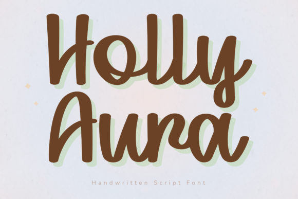 Holly Aura: The Handwritten Script Font for Modern Branding