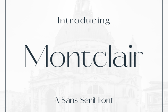 Montclair: A Typeface for Clarity and Modern Branding